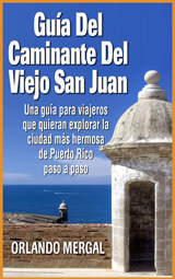 Guía del Caminante Del Viejo San Juan